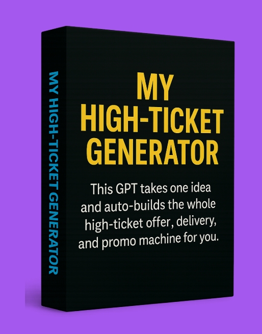 My High-Ticket Generator Review