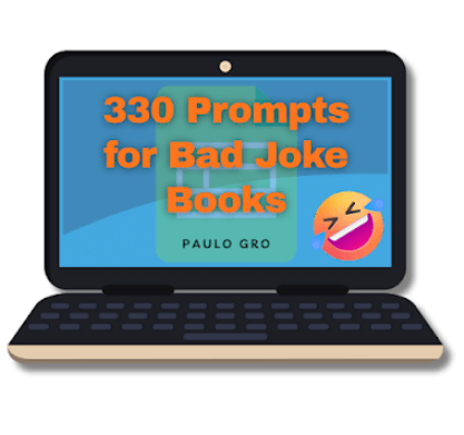 330 Prompts for Bad Joke Books Review: The ChatGPT Cash Machine Nobody Talks About