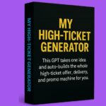 My High-Ticket Generator Review